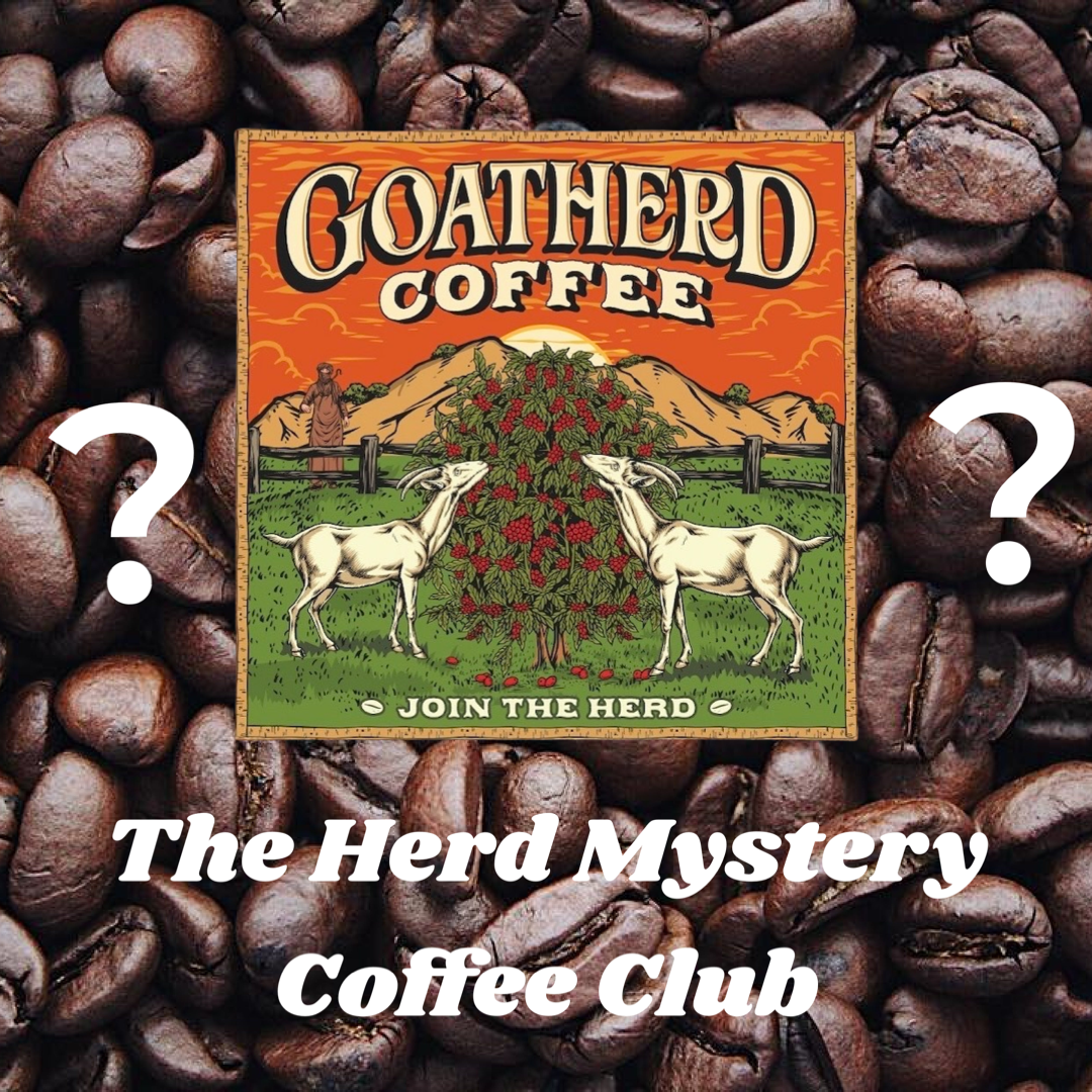 The Herd Mystery Coffee Club - GoatHerd Coffee