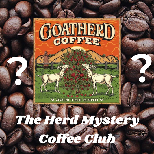 The Herd Mystery Coffee Club - GoatHerd Coffee